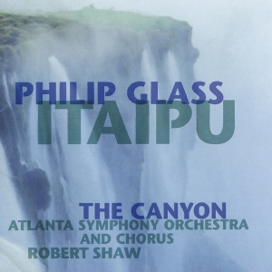 Philip Glass - Itaipu - The Canyon i gruppen CD hos Bengans Skivbutik AB (3995049)