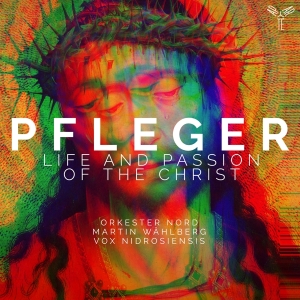 Orkester Nord - Pfleger: Life And Passion Of The Christ i gruppen CD hos Bengans Skivbutik AB (3995356)