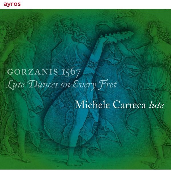 Michele Carreca - Gorzanis 1567 - Lute Dances On Every Fret i gruppen CD / Klassisk hos Bengans Skivbutik AB (3995363)