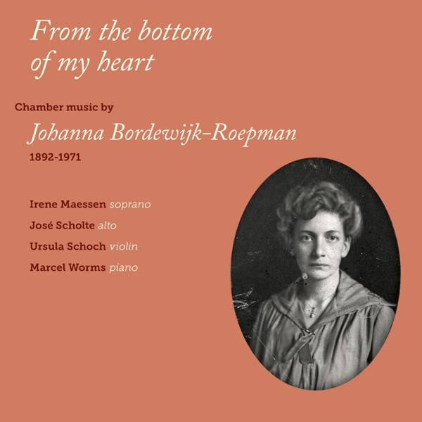 Bordewijk-Roepman Johann - From The Bottom Of My Heart i gruppen CD / Klassisk hos Bengans Skivbutik AB (3995645)