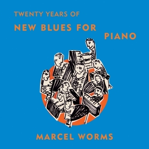 Marcel Worms - New Blues For Piano i gruppen CD hos Bengans Skivbutik AB (3995742)