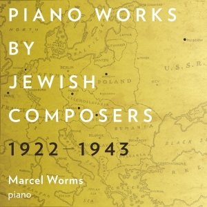 Marcel Worms - Piano Works By Jewish Composers 1922-1943 i gruppen CD hos Bengans Skivbutik AB (3995999)