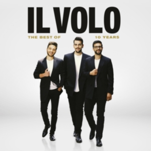Il Volo - 10 Years - The Best Of i gruppen CD / Klassisk,Annet hos Bengans Skivbutik AB (3996029)