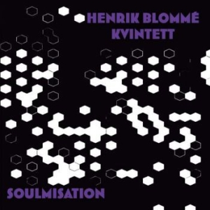 Henrik Blomme Kvintett - Soulmisation i gruppen CD hos Bengans Skivbutik AB (3996499)