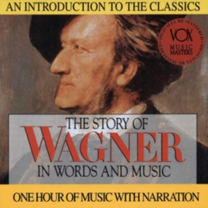 Wagner Richard - Story In Words & Music i gruppen CD hos Bengans Skivbutik AB (3997093)