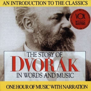 Dvorak Antonin - Story In Words & Music i gruppen CD hos Bengans Skivbutik AB (3997095)