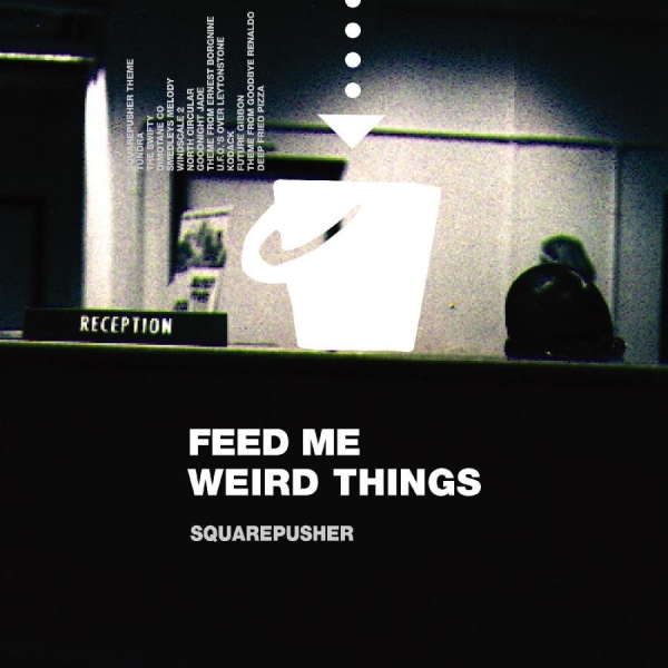 Squarepusher - Feed Me Weird Things i gruppen VINYL / Toppselgere hos Bengans Skivbutik AB (3997853)