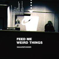 Squarepusher - Feed Me Weird Things (Clear Vinyl) i gruppen VINYL / Rock hos Bengans Skivbutik AB (3997854)