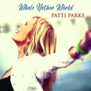 Parks Patti - Whole Nother World i gruppen CD hos Bengans Skivbutik AB (3997879)
