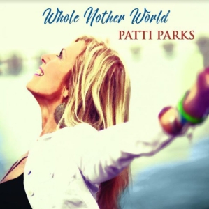 Parks Patti - Whole Nother World i gruppen CD / Blues,Jazz hos Bengans Skivbutik AB (3997879)