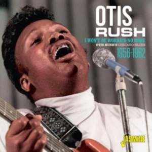 Rush Otis - I Won't Be Worried No More 1956-196 i gruppen Annet /  hos Bengans Skivbutik AB (3999477)