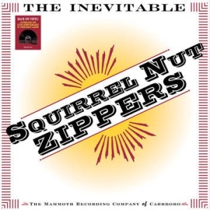 Squirrel Nut Zippers - Inevitable (Rsd) i gruppen Labels /  hos Bengans Skivbutik AB (4000450)