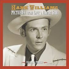Hank Williams - Pictures From Life's Other Side, Vo i gruppen CD hos Bengans Skivbutik AB (4000564)