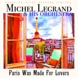 Legrand Michel - Paris Was Made For Lovers i gruppen CD hos Bengans Skivbutik AB (4000945)