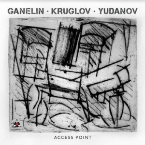 Ganelin / Kruglov / Yudanov - Access Point i gruppen CD hos Bengans Skivbutik AB (4000950)