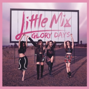Little Mix - Glory Days i gruppen Annet /  hos Bengans Skivbutik AB (4001565)