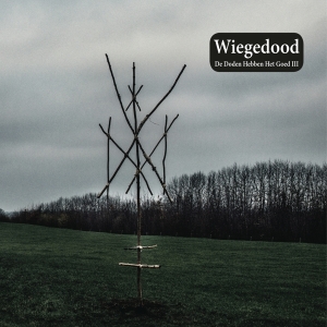 Wiegedood - De Doden Hebben Het Goed Iii i gruppen Annet /  hos Bengans Skivbutik AB (4001676)