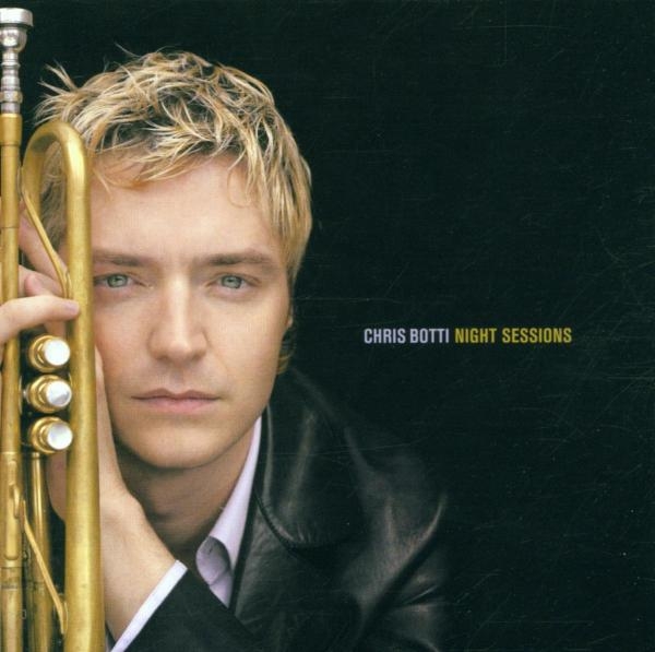 Botti Chris - Night Sessions i gruppen CD / Jazz/Blues hos Bengans Skivbutik AB (4002692)