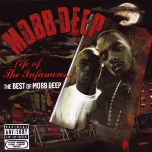 Mobb Deep - Life Of The Infamous: The Best Of Mobb Deep i gruppen Annet /  hos Bengans Skivbutik AB (4002918)