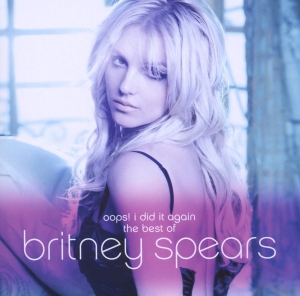 Spears Britney - Oops! I Did It Again - The Best Of Britney Spears i gruppen Annet /  hos Bengans Skivbutik AB (4003329)