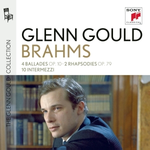 Gould Glenn - Glenn Gould Plays Brahms: 4 Ballades Op. 10 2 Rhapsodies Op. 79 10 Intermezzi i gruppen CD hos Bengans Skivbutik AB (4003345)