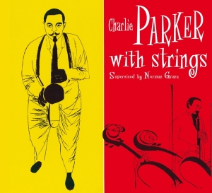 Charlie Parker - Charlie Parker With Strings i gruppen CD hos Bengans Skivbutik AB (4003829)