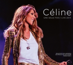 Dion Céline - Céline... Une Seule Fois / Live 2013 i gruppen Annet /  hos Bengans Skivbutik AB (4005157)
