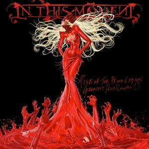 In This Moment - Rise Of The Blood Legion - Greatest Hits (Chapter 1) i gruppen CD hos Bengans Skivbutik AB (4005564)