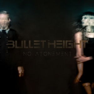Bullet Height - No Atonement i gruppen Annet /  hos Bengans Skivbutik AB (4006577)