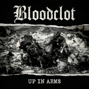 Bloodclot - Up In Arms i gruppen CD / Metal hos Bengans Skivbutik AB (4006623)