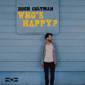 Coltman Hugh - Who's Happy? i gruppen Annet /  hos Bengans Skivbutik AB (4006816)