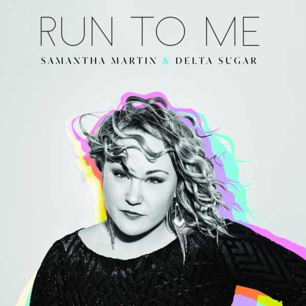 Samantha Martin & Delta Sugar - Run To Me i gruppen VINYL / Toppselgere hos Bengans Skivbutik AB (4007929)