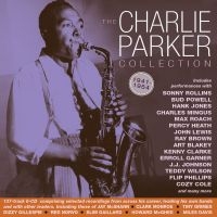 Parker Charlie - Charlie Parker Collection 1941-54 i gruppen CD hos Bengans Skivbutik AB (4008471)