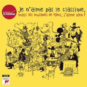 Various - Je N'aime Pas Le Classique, Mais Les Musiques De Films, J'aime Bien ! i gruppen Annet /  hos Bengans Skivbutik AB (4008886)
