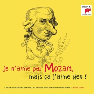 Various - Je N'aime Pas Mozart, Mais Ça J'aime Bien ! i gruppen CD hos Bengans Skivbutik AB (4008914)
