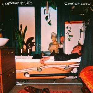 Castaway Hounds - Come On Down i gruppen CD hos Bengans Skivbutik AB (4009516)