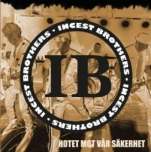 Incest Brothers - Hotet Mot Vår Säkerhet i gruppen VINYL / Pop-Rock,Svensk FolkeMusikkk hos Bengans Skivbutik AB (4009636)