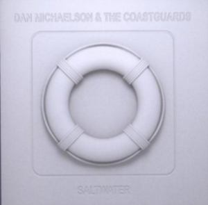 Michaelson Dan & The Coastguards - Saltwater i gruppen CD / Pop-Rock hos Bengans Skivbutik AB (4011537)