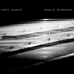 Poppy Ackroyd - Resolve Reimagined i gruppen VINYL / Klassisk,Annet hos Bengans Skivbutik AB (4011610)