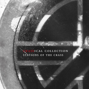 Crass - Stations Of The Crass (Crassical Collection) i gruppen CD hos Bengans Skivbutik AB (4011619)