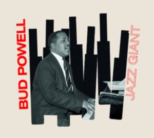 Bud Powell - Jazz Giant i gruppen CD / Jazz hos Bengans Skivbutik AB (4012187)