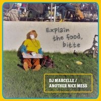 Dj Marcelle / Another Nice Mess - Explain The Food Bitte i gruppen VINYL hos Bengans Skivbutik AB (4012482)