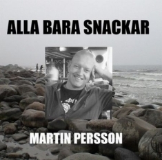 Martin Persson - Alla Bara Snackar i gruppen CD hos Bengans Skivbutik AB (401290)