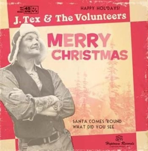 J Tex & The Volunteers - Santa Comes round i gruppen CD hos Bengans Skivbutik AB (401291)