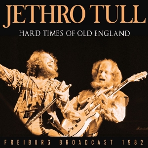 Jethro Tull - Hard Times Of Old England (Live Bro i gruppen CD / Pop-Rock hos Bengans Skivbutik AB (4013099)