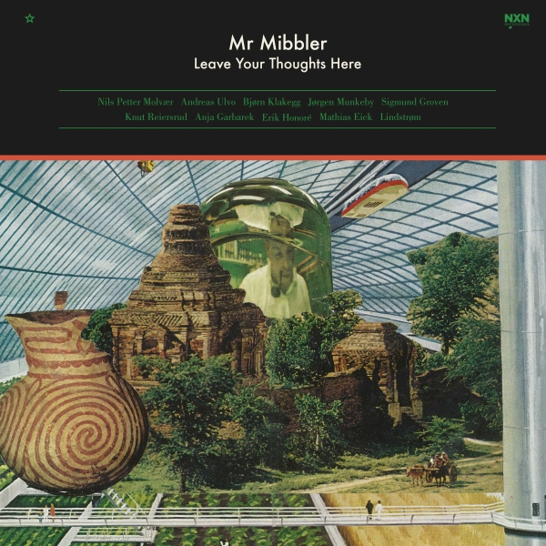 Mr Mibbler - Leave Your Thoughts Here (Lp) i gruppen CDON_Kommende / CDON_Kommende_VInyl hos Bengans Skivbutik AB (4013485)
