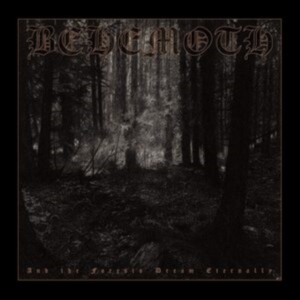 Behemoth - And The Forest Dreams Eternally i gruppen VINYL / Metal hos Bengans Skivbutik AB (4013692)