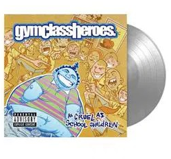 Gym Class Heroes - As Cruel As School Children i gruppen Annet / hos Bengans Skivbutik AB (4014204)