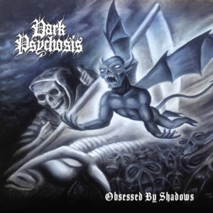 Dark Psychosis - Obsessed By Shadows i gruppen CD / Metal hos Bengans Skivbutik AB (4014535)