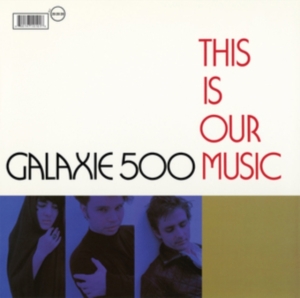 Galaxie 500 - This Is Our Music i gruppen VINYL / Pop-Rock hos Bengans Skivbutik AB (4015532)